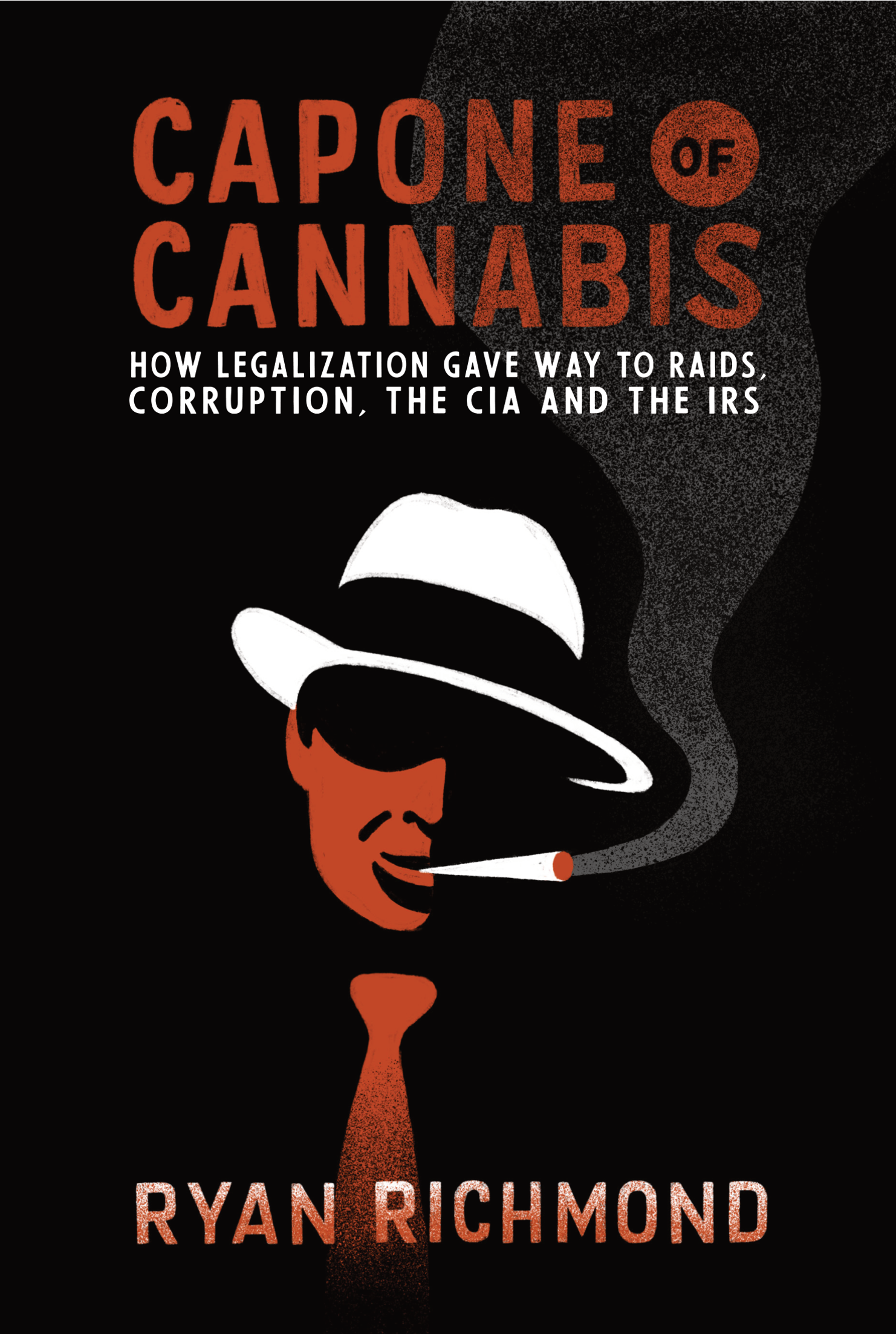 New black and burnt orange Capone of Cannabis cover designed by Lindsey Naylor, featuring a white fedora and swirling smoke